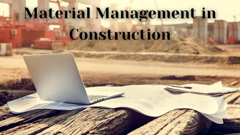 Everything You Should Know About Material Management in Construction