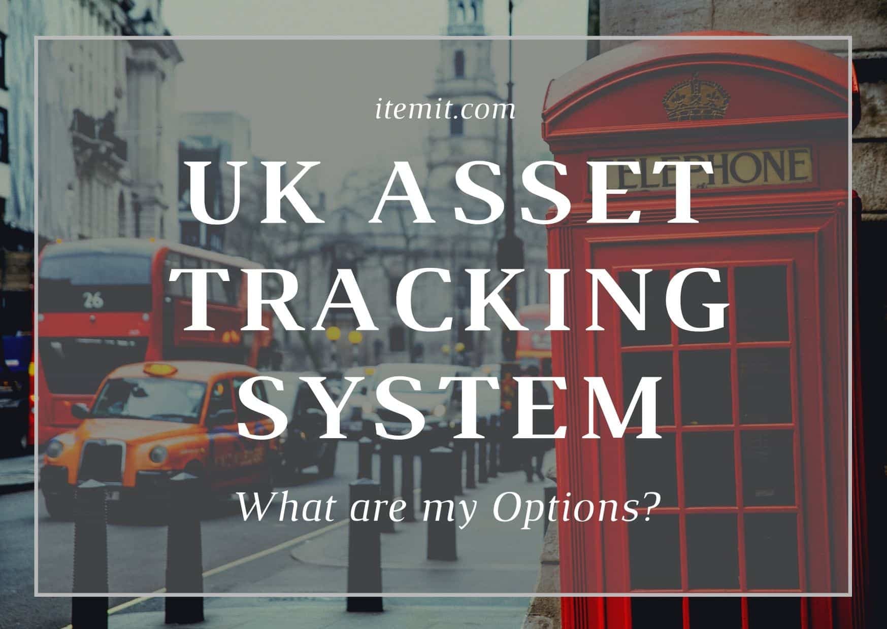UK Asset Tracking System: What are my options?