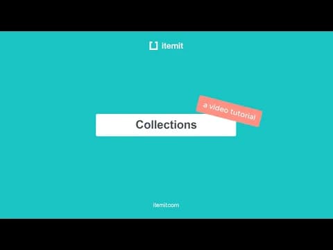 itemit tutorial 5: collections