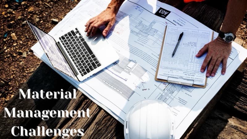 Material Management Challenges